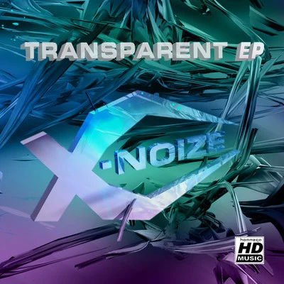 Transparent EP 专辑 Basstorm/X-Noize