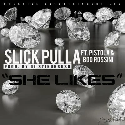 She Likes 专辑 Famous/Slick Pulla/Nuf-Sed