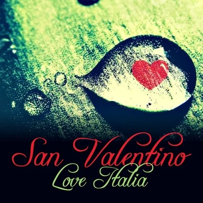 San Valentino Love Italia 专辑 Studio Sound Group