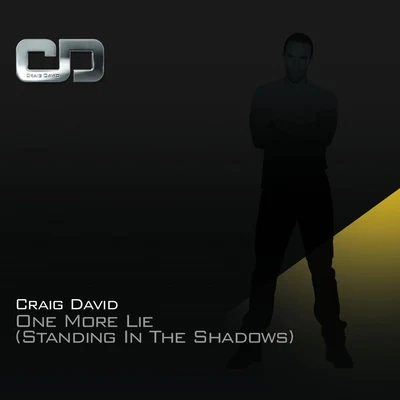 One More Lie (Standing In The Shadows) 專輯 Craig David