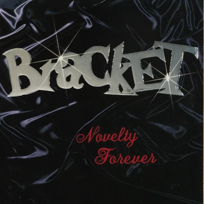 Novelty Forever 專輯 Bracket