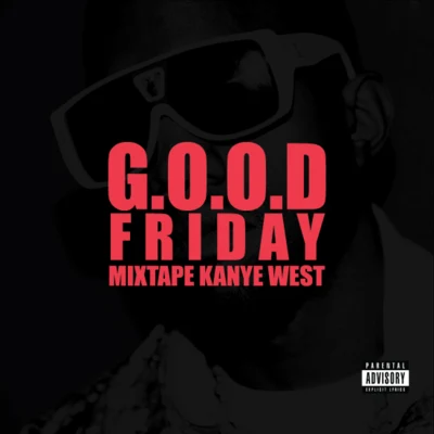 Kanye WestKendrick Lamar G.O.O.D. Fridays