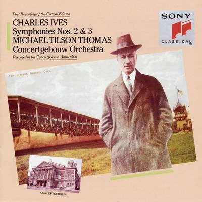 Michael Tilson Thomas Ives: Symphony No. 2 & No. 3, "The Camp Meeting"