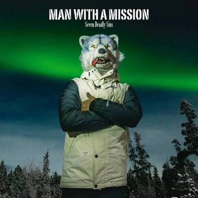 Seven Deadly Sins 專輯 MAN WITH A MISSION