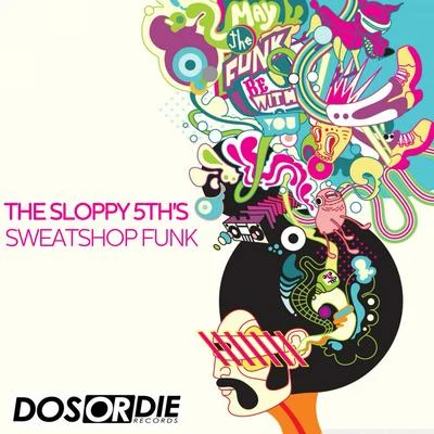 Sweatshop Funk 专辑 The Sloppy 5th's