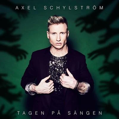 Tagen på sängen 專輯 Axel Schylström