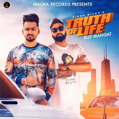 Truth of Life 专辑 YSRBEATS/Elly Mangat/B Karm Khazala