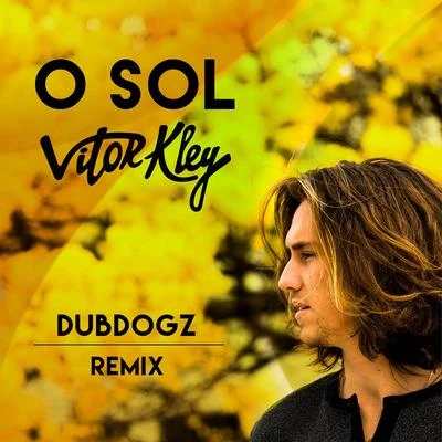 O Sol (Dubdogz Remix) 专辑 Dubdogz