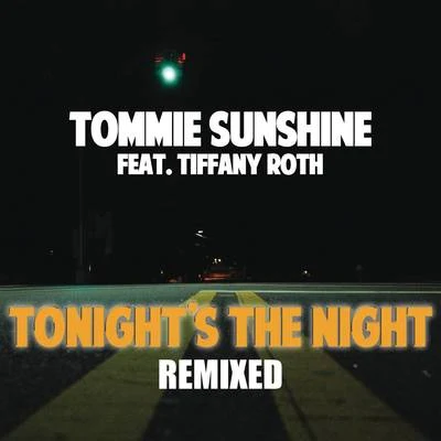 Tonights The Night (Remixes Part 1) 專輯 Tommie Sunshine/Halfway House