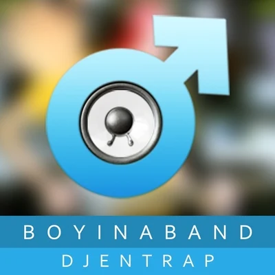 Boyinaband Djentrap