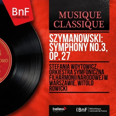 Szymanowski: Symphony No.3, Op. 27 (Mono Version) 專輯 Witold Rowicki