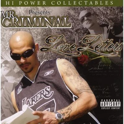 Hi Power Collectables Presents: Mr. Criminal - Love Letters 專輯 Mr. Criminal/Batchelor/Glasses Malone