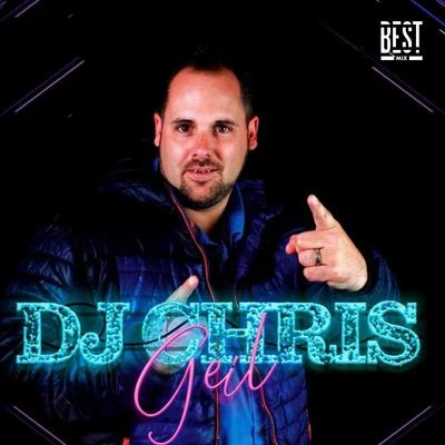 Geil 专辑 Dj Chris/Sunset Session Group