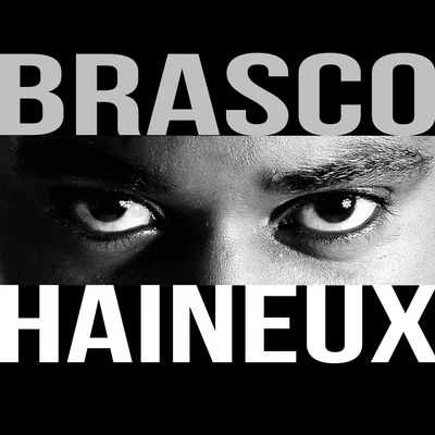 Haineux 專輯 Brasco/Timbaland/Ian Carey