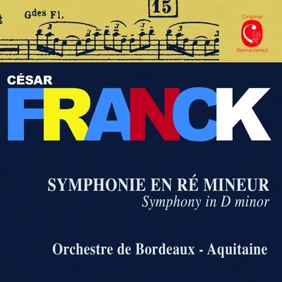 Franck: Symphony in D Minor 專輯 Orchestre de Bordeaux-Aquitaine