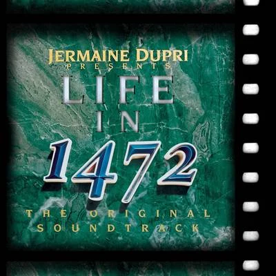 Life In 1472 (The Original Soundtrack) 專輯 DJ Turbulence/Jermaine Dupri/Mishon