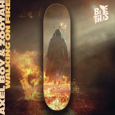 Walking on Fire 專輯 Axel Boy