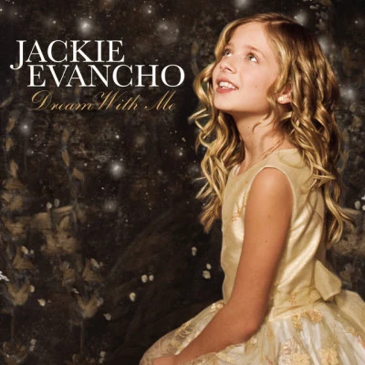 Jackie Evancho Dream With Me