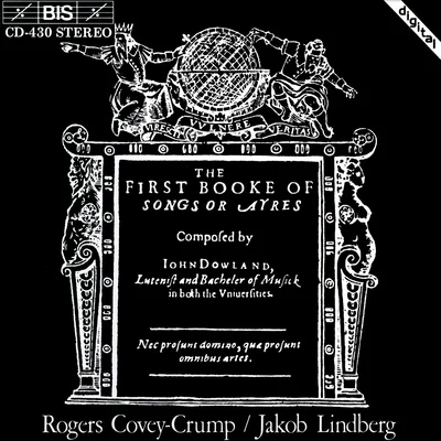 DOWLAND: First Booke of Songs or Ayres (The) 专辑 Martyn Hill/Geoffrey Shaw/The Early Music Consort Of London/Rogers Covey-Crump/James Bowman