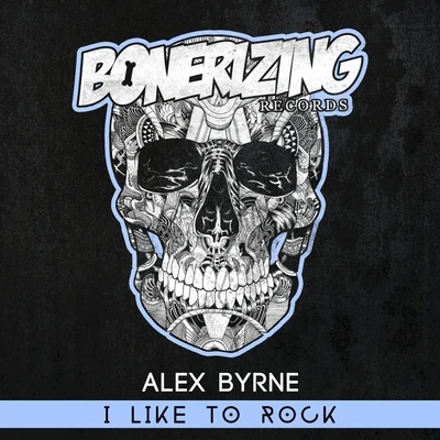 I Like To Rock 專輯 Alex Byrne