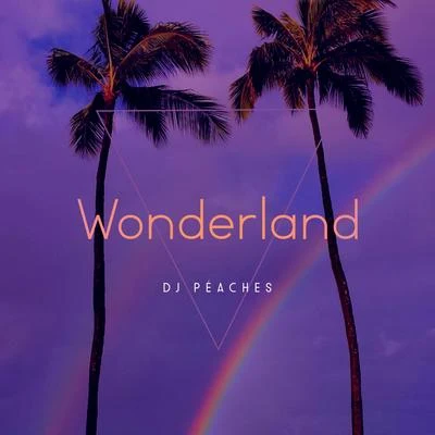 Wonderland 專輯 Peaches/Lauren Flax