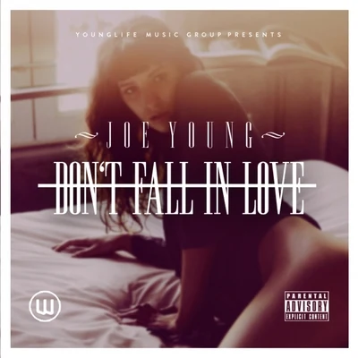 Joe YoungKid Ory Dont Fall in Love - Single