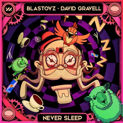 Never Sleep 專輯 Blastoyz/Dimibo/Kill The Noise/Seven Lions/Wooli