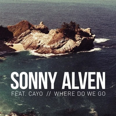 Sonny Alven Where Do We Go