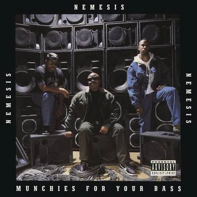 Munchies for Your Bass 專輯 Nemesis