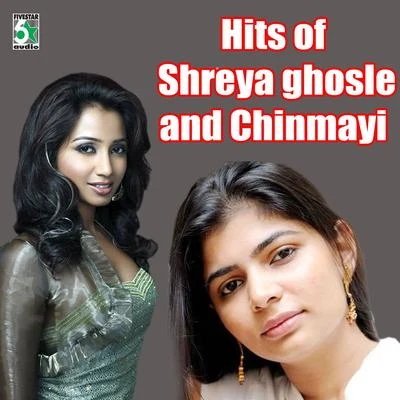 Hits of Shreya Ghoshal and Chinmayi 專輯 V. Harikrishna/Shreya Ghoshal