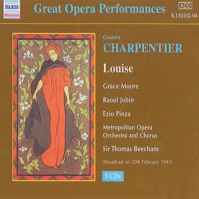 CHARPENTIER, G.: Louise (Moore, Pinza, Beecham) (1943) 专辑 Thomas Beecham