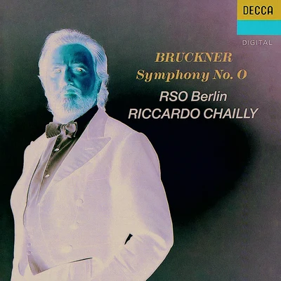 Bruckner: Symphony No. 0Overture in G minor 專輯 Riccardo Chailly/Orchestra Filarmonica Della Scala