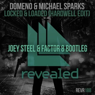 Locked & Loaded (Joey Steel & Factor 8 Bootleg) 专辑 Bitas/Joey Steel