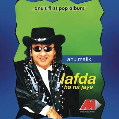 Lafda Ho No Jaye 專輯 Anu Malik