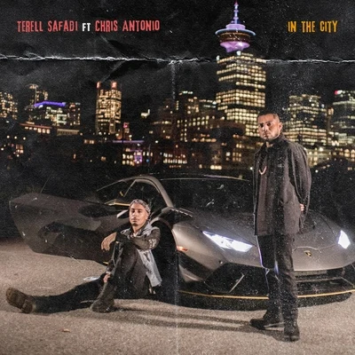 In the City (feat. Chris Antonio) 專輯 Teon Gibbs/Terell Safadi