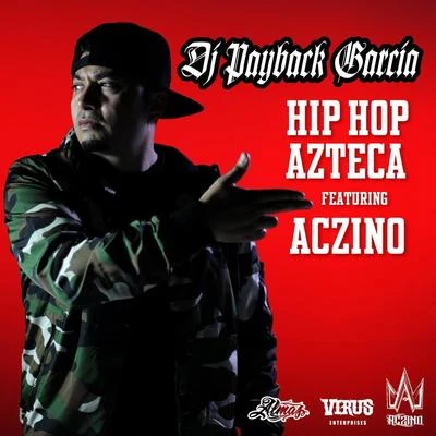 Hip Hop Azteca (feat. Aczino) 專輯 Aczino