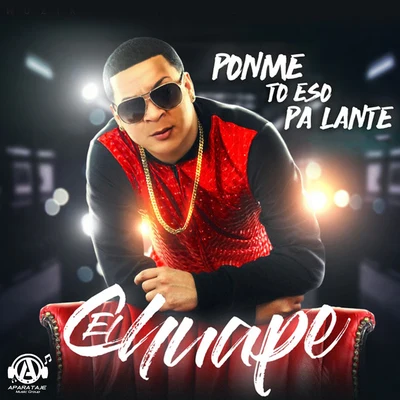 Ponme To Eso Palante 專輯 iBeat/El Chuape