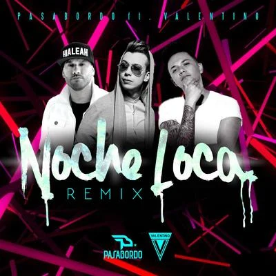 Noche Loca Remix 專輯 Pasabordo