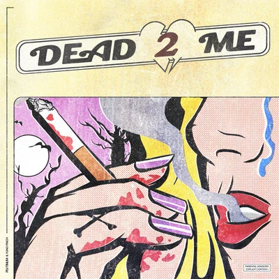 Dead 2 Me (with Yung Pinch) 專輯 Yung Pinch