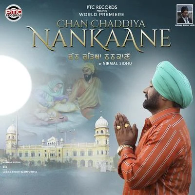 Nirmal Sidhu Chan Chaddiya Nankaane