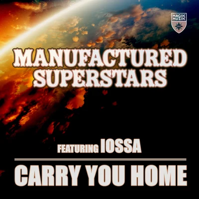 Manufactured Superstars Carry You Home