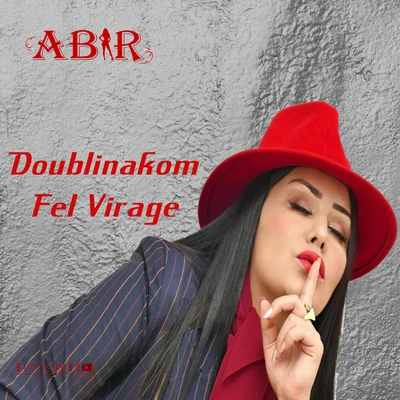 Doublinakom Fel Virage 專輯 ABIR