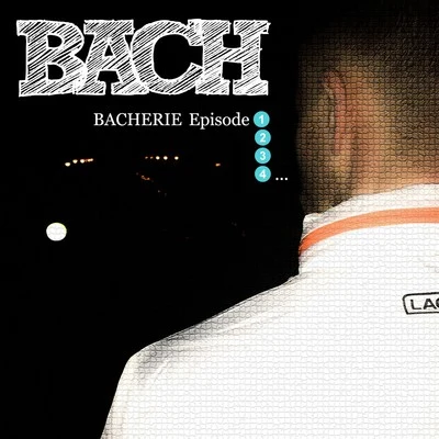 Bach Bacherie