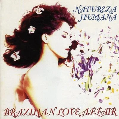 Natureza Humana 專輯 Brazilian Love Affair