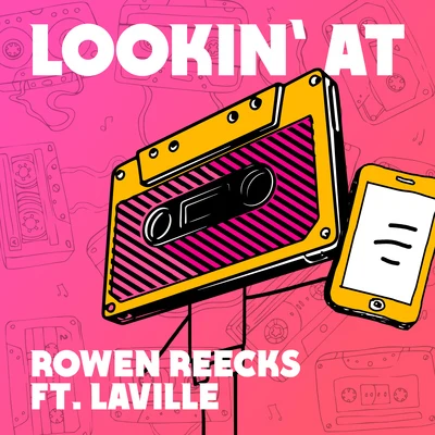 Lookin At (feat. Laville) 專輯 Rowen Reecks/Mingue