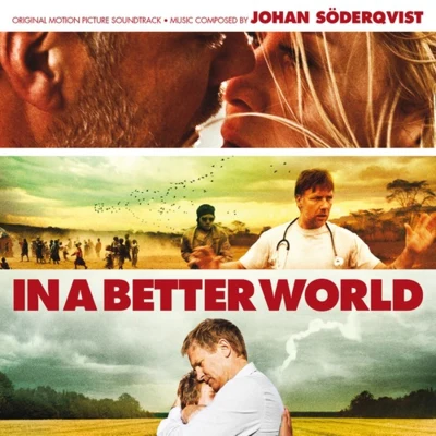 In A Better World (Original Motion Picture Soundtrack) 专辑 Patrik Andrén/Johan Soderqvist