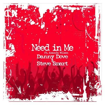 Need in Me 專輯 Roger Horton/Third Dimension/Danny Dove/Chris Montana/FredB