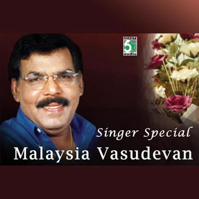 Singer Special - Malaysia Vasudevan 專輯 Malaysia Vasudevan