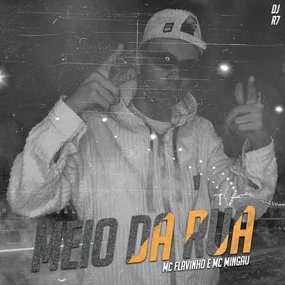 Meio da Rua 专辑 Dj Wendel Czr/Mc Flavinho/Dj Decco