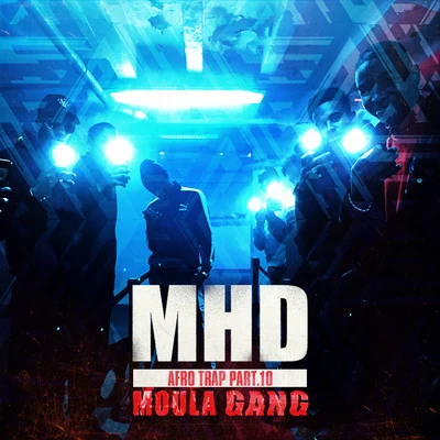 Afro Trap Pt. 10 (Moula Gang) 专辑 MHD